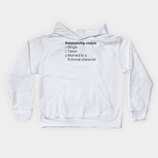 Married to a fictional character Kids Hoodie